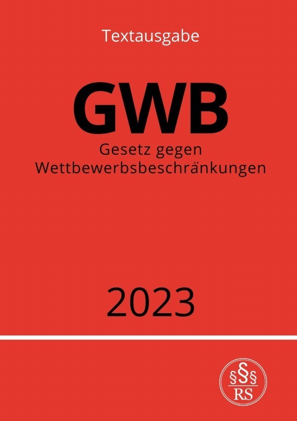 Cover: 9783757533922 | Gesetz gegen Wettbewerbsbeschränkungen - GWB 2023 | DE | Ronny Studier