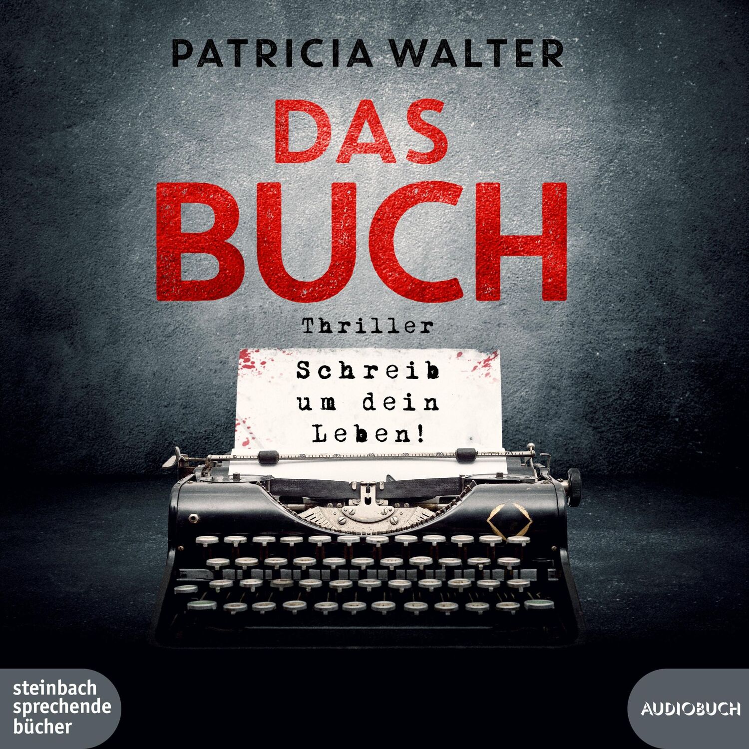 Cover: 9783987590139 | Das Buch - Schreib um dein Leben! | Patricia Walter | MP3 | 2 | 2022