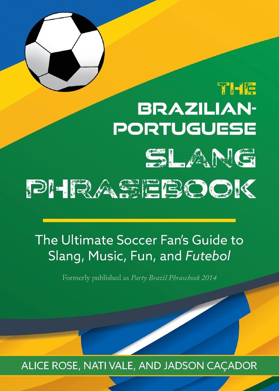 Cover: 9781646045914 | Brazilian-Portuguese Slang Phrasebook | Alice Rose (u. a.) | Buch