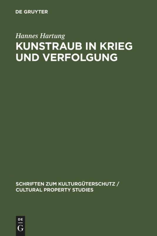 Cover: 9783899492101 | Kunstraub in Krieg und Verfolgung | Hannes Hartung | Buch | XXXIV