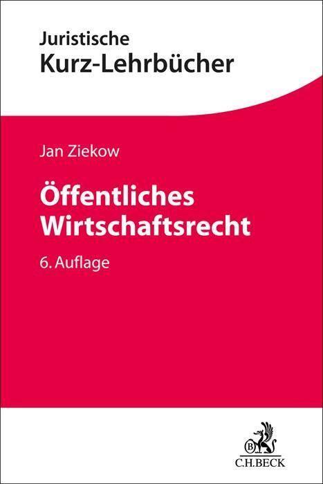 Cover: 9783406799280 | Öffentliches Wirtschaftsrecht | Jan Ziekow | Taschenbuch | XXX | 2024