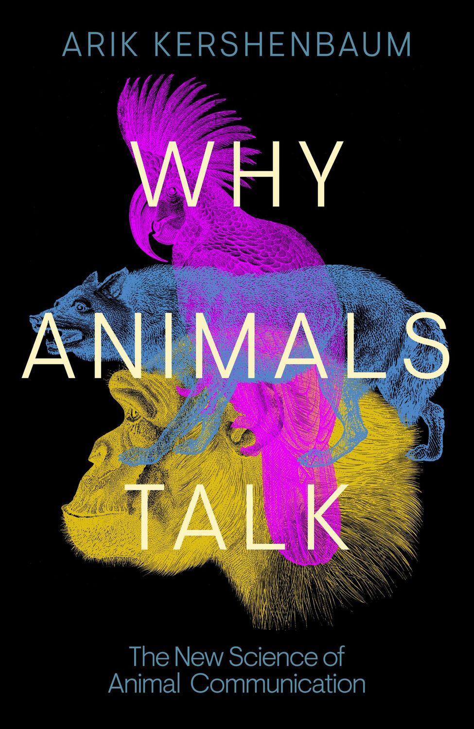 Cover: 9780241559857 | Why Animals Talk | The New Science of Animal Communication | Buch