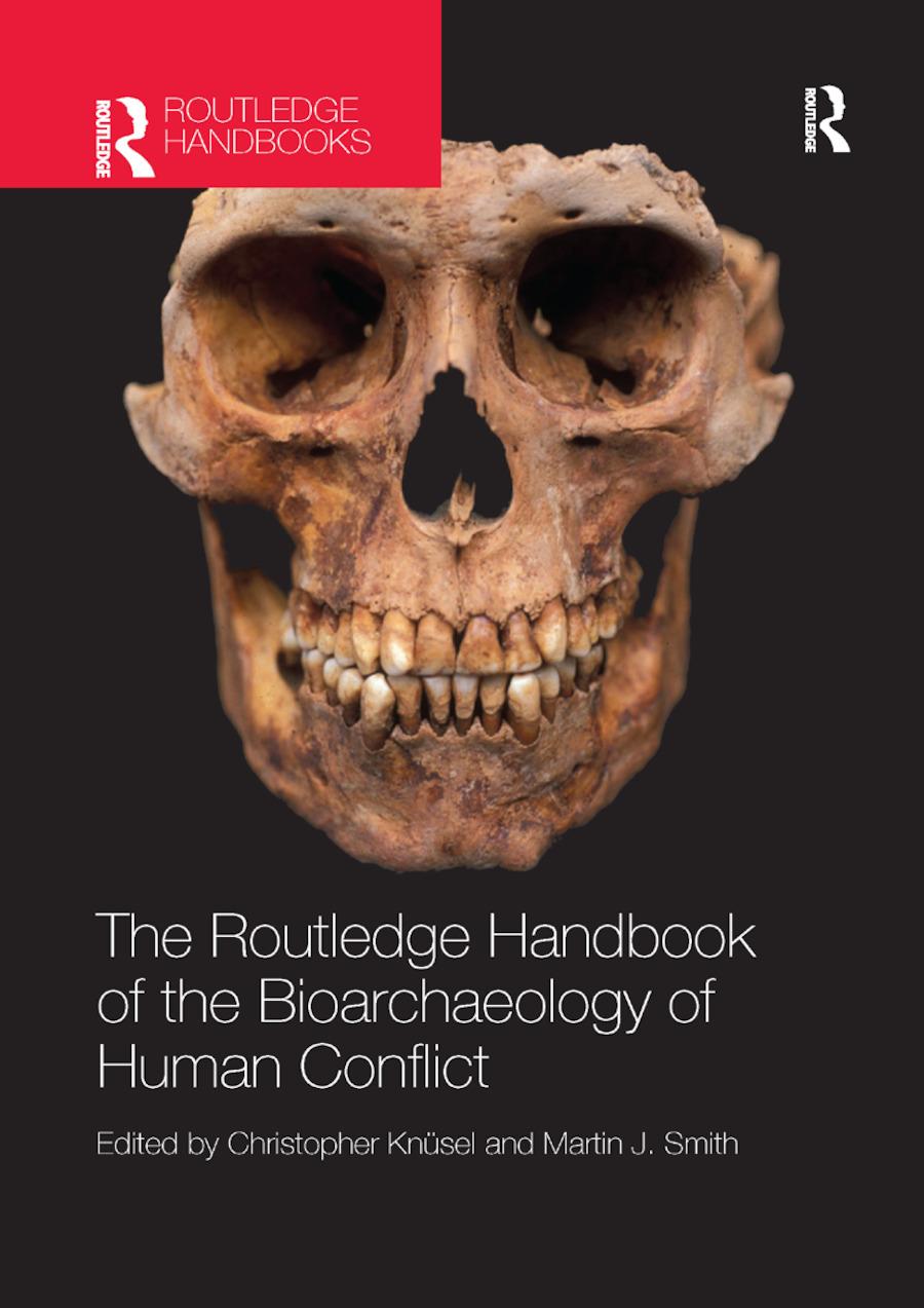 Cover: 9780367868277 | The Routledge Handbook of the Bioarchaeology of Human Conflict | Buch