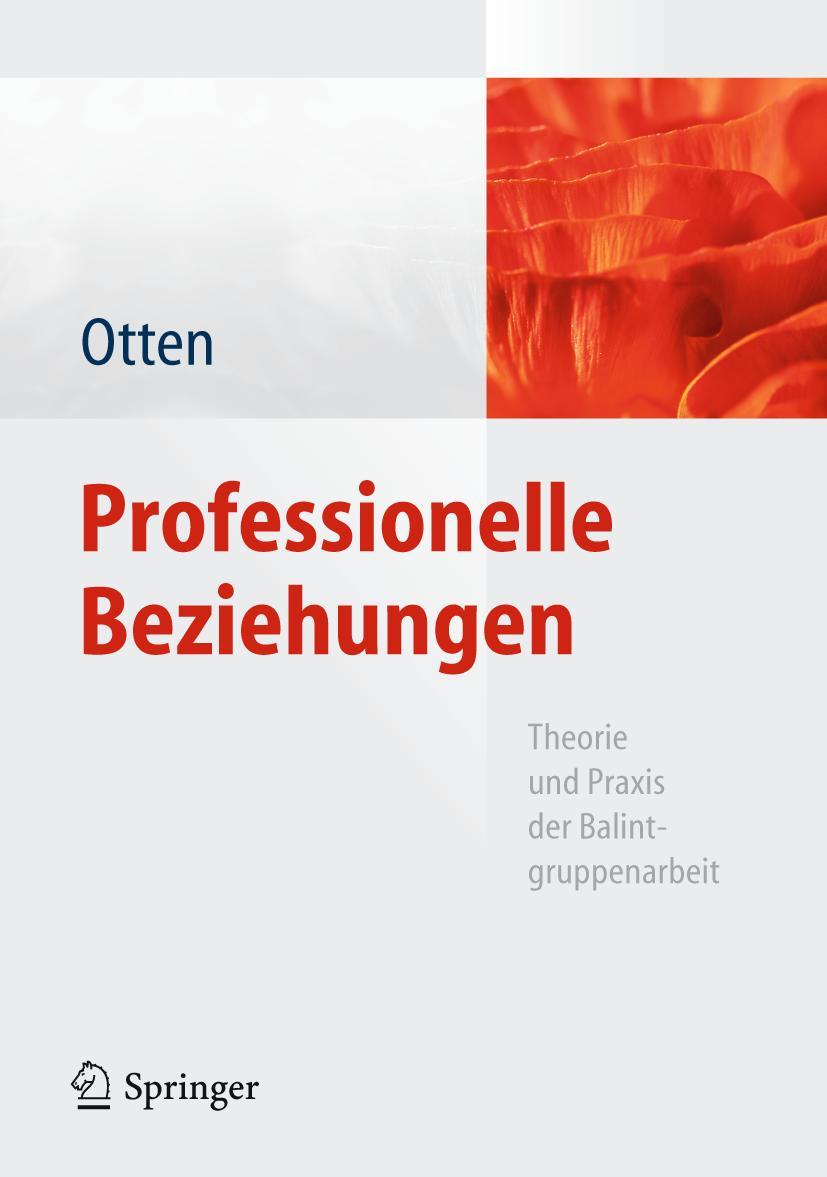 Cover: 9783642036095 | Professionelle Beziehungen | Heide Otten | Buch | xiv | Deutsch | 2012