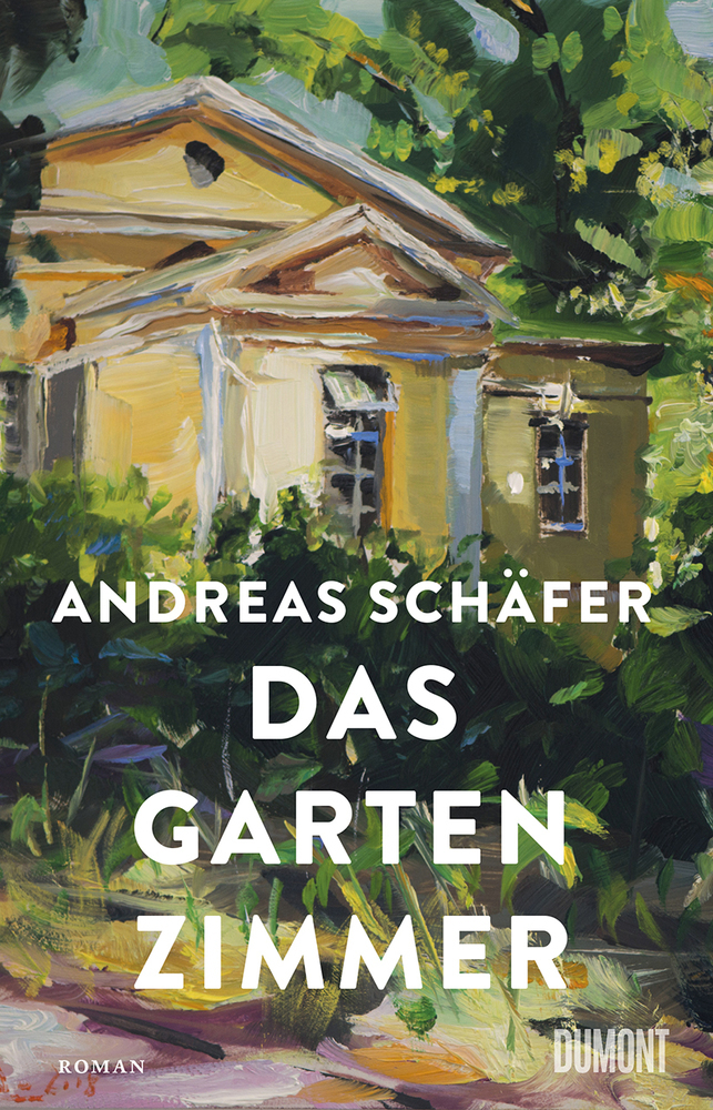 Cover: 9783832183905 | Das Gartenzimmer | Roman | Andreas Schäfer | Buch | 352 S. | Deutsch