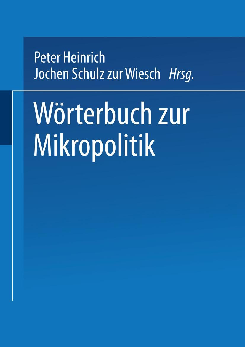 Cover: 9783810020130 | Wörterbuch zur Mikropolitik | Jochen Schulz Zur Wiesch (u. a.) | Buch