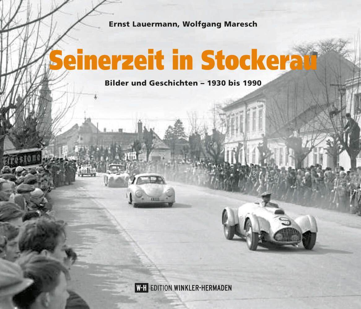 Cover: 9783950493771 | Seinerzeit in Stockerau | Bilder und Geschichten - 1930 bis 1990