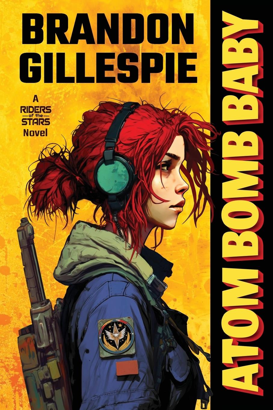 Cover: 9780998749938 | Atom Bomb Baby | A Dystopian Retro-Future Adventure | Gillespie | Buch