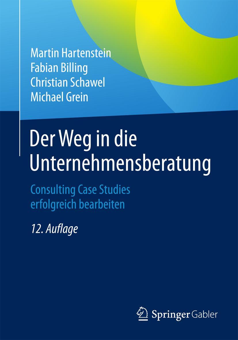 Cover: 9783658087395 | Der Weg in die Unternehmensberatung | Martin Hartenstein (u. a.) | x