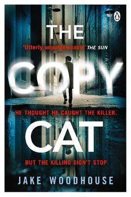 Cover: 9781405922678 | The Copycat | Jake Woodhouse | Taschenbuch | Englisch | 2019