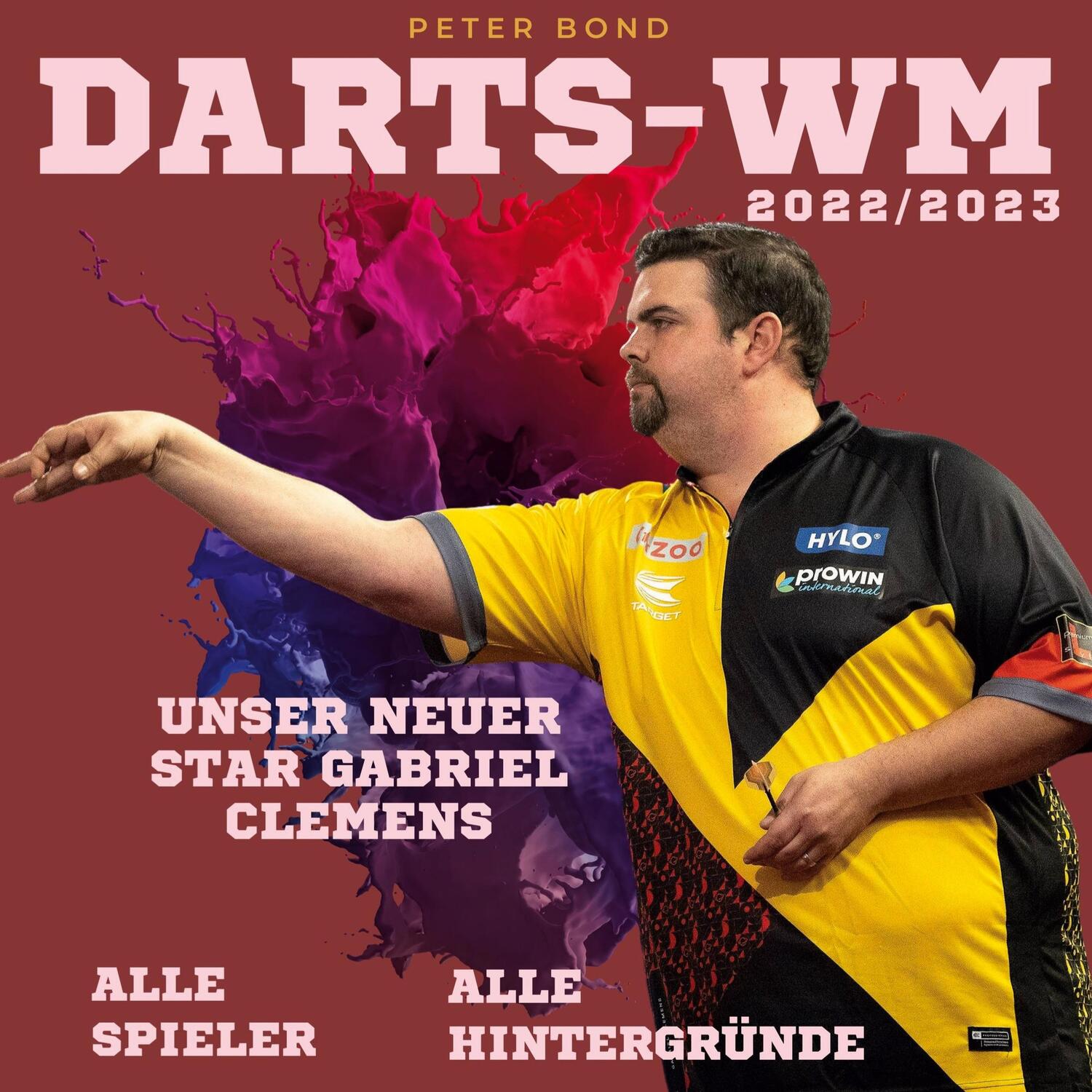 Cover: 9783750534131 | Darts-WM 2022/2023 | Peter Bond | Buch | HC runder Rücken kaschiert