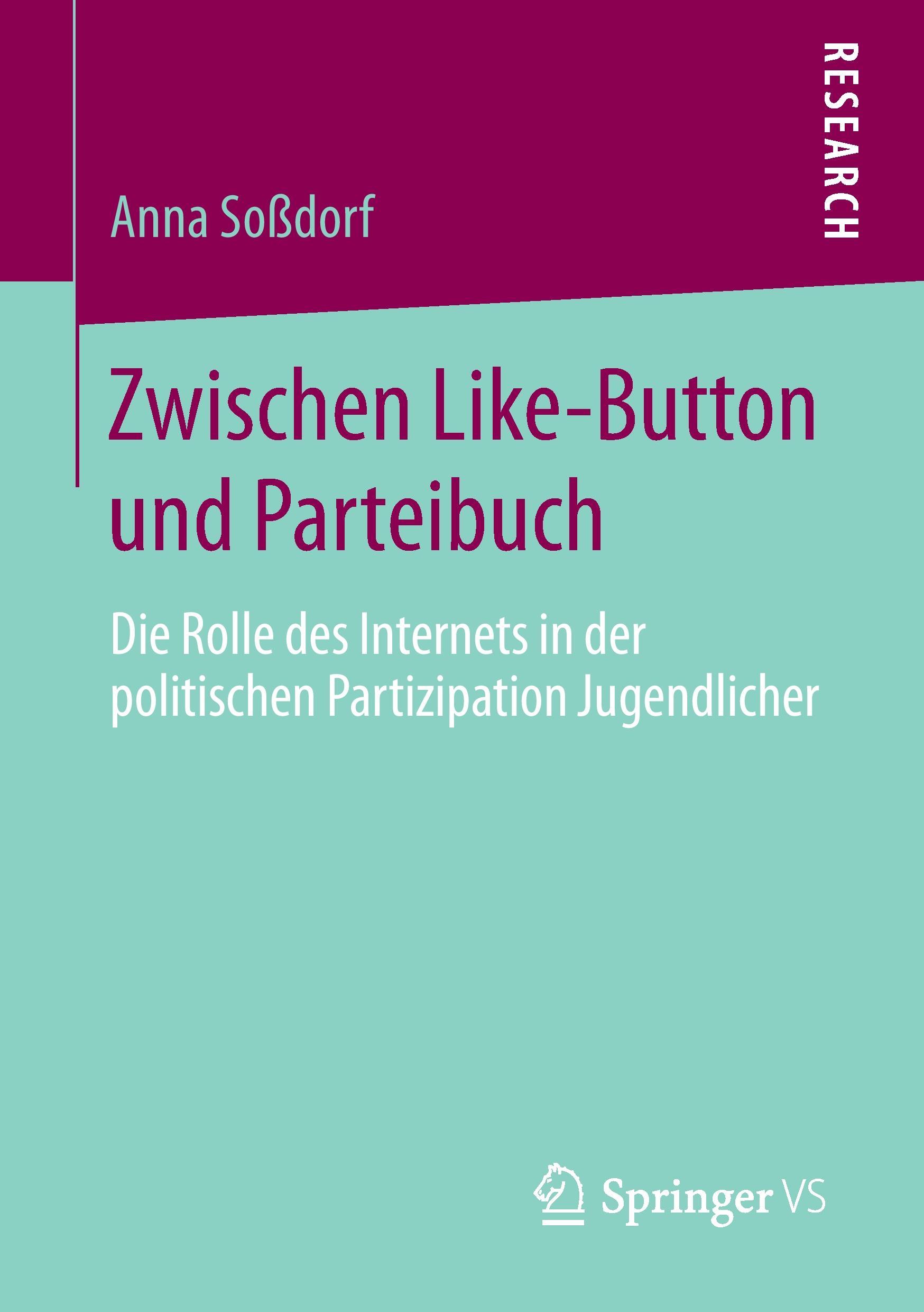 Cover: 9783658139315 | Zwischen Like-Button und Parteibuch | Anna Soßdorf | Taschenbuch