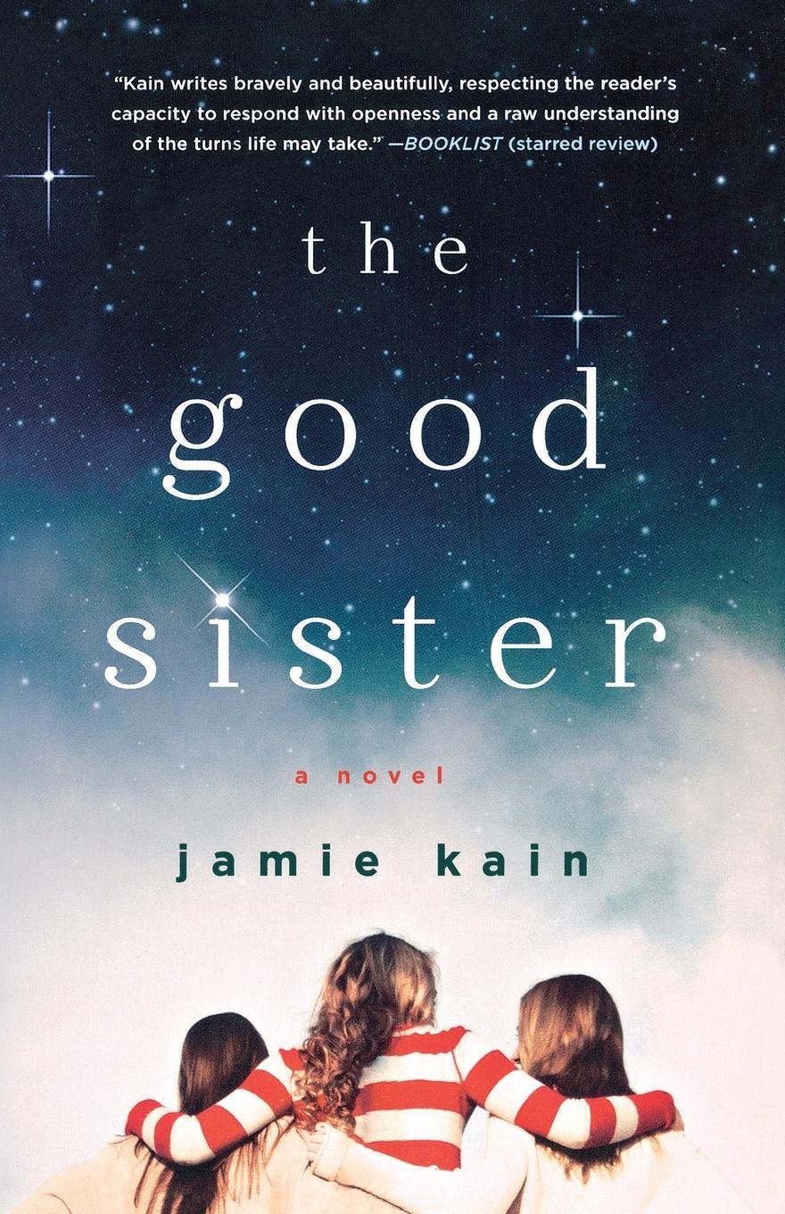 Cover: 9781250047748 | THE GOOD SISTER | Jamie Kain | Taschenbuch | Paperback | Englisch