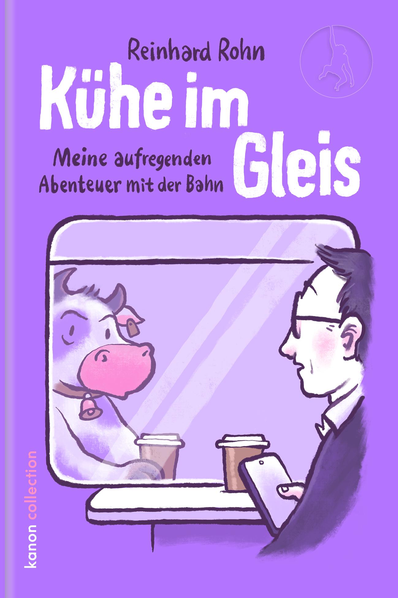 Cover: 9783985681464 | Kühe im Gleis | Meine aufregenden Abenteuer mit der Bahn | Rohn | Buch