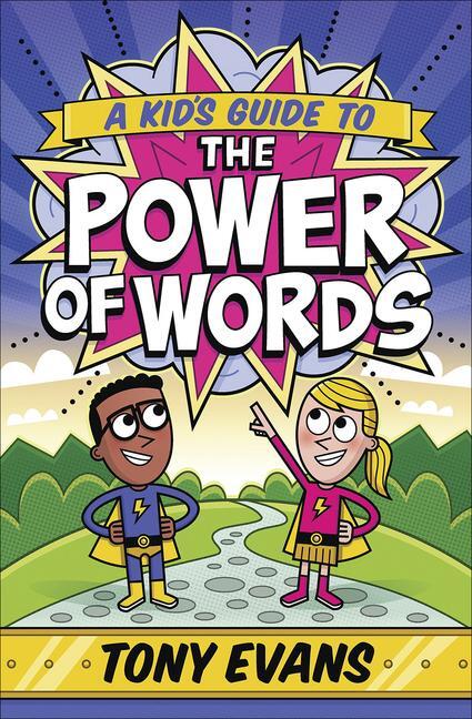 Cover: 9780736972987 | A Kid's Guide to the Power of Words | Tony Evans | Taschenbuch | 2018