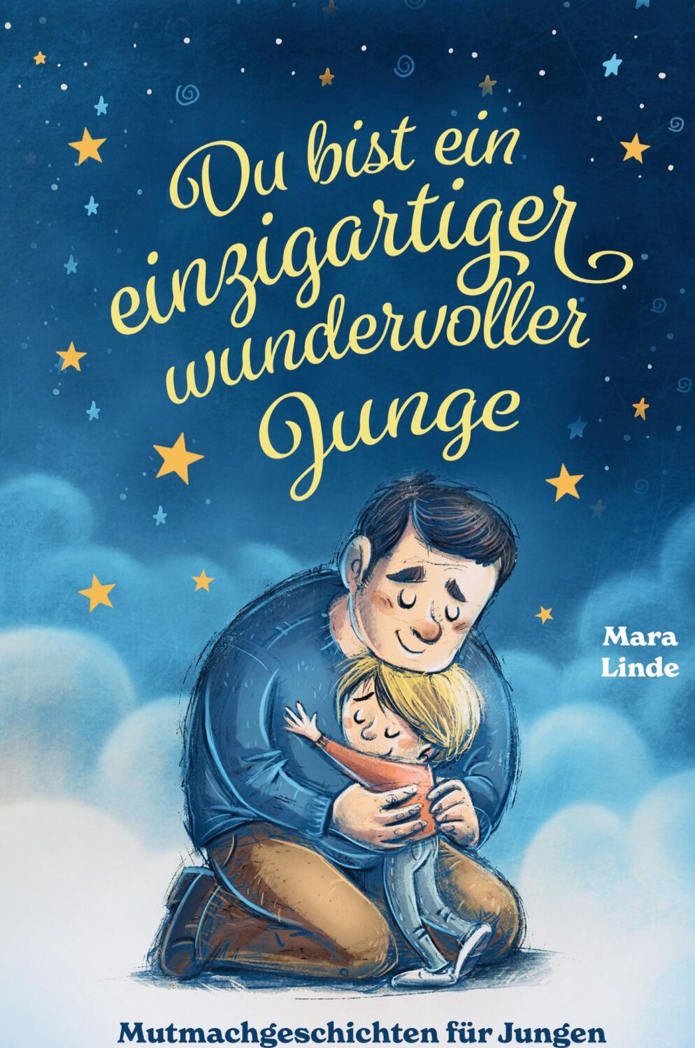 Cover: 9783347788756 | Du bist ein einzigartiger wundervoller Junge! Mutmachgeschichten...