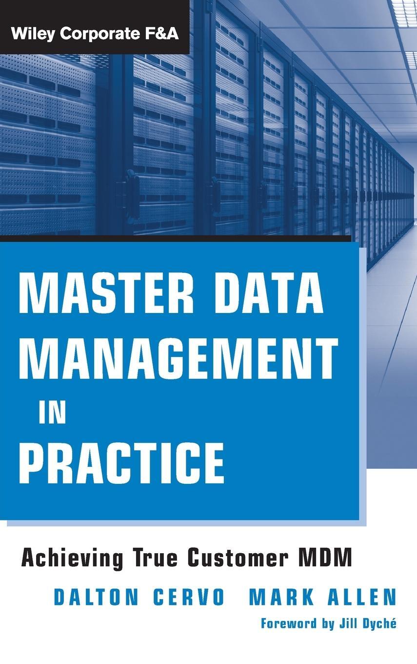 Cover: 9780470910559 | Master Data Management Practic | Dalton Cervo (u. a.) | Buch | 2011