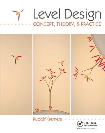 Cover: 9781568813387 | Level Design | Concept, Theory, and Practice | Rudolf Kremers | Buch