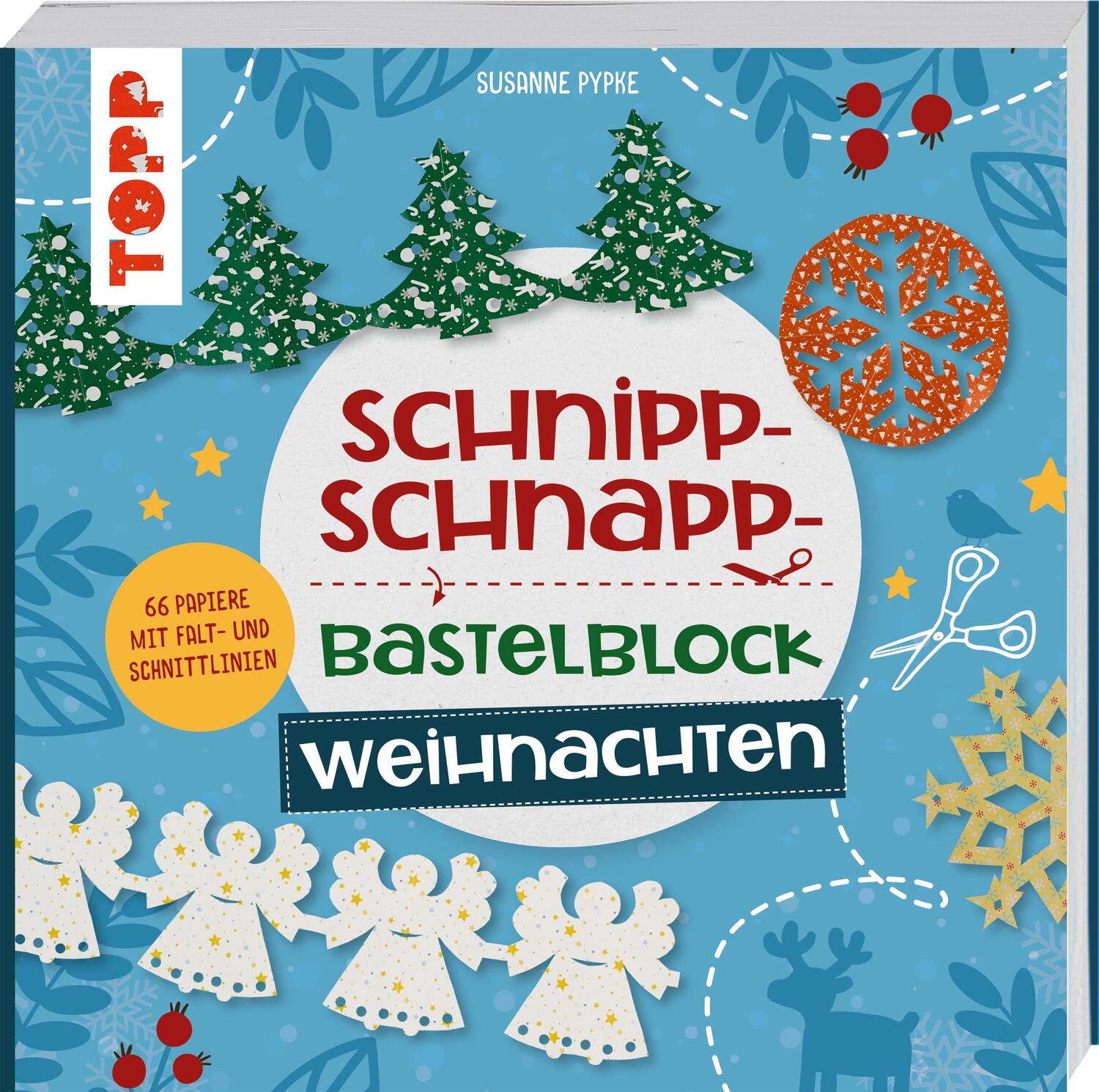 Cover: 9783735890351 | Schnipp-Schnapp-Bastelblock Weihnachten | Susanne Pypke | Taschenbuch