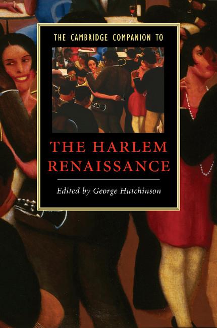 Cover: 9780521673686 | The Cambridge Companion to the Harlem Renaissance | George Hutchinson