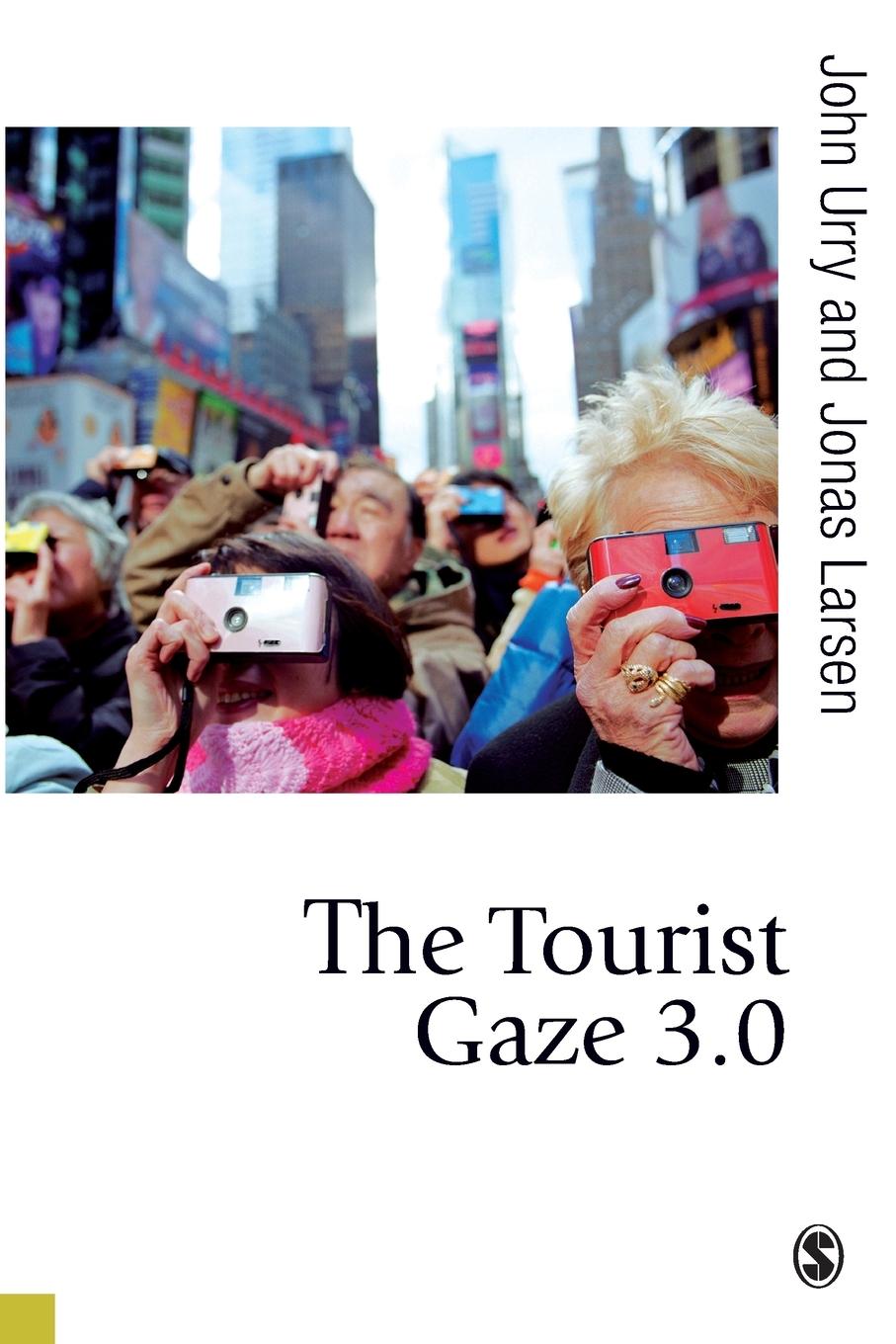 Cover: 9781849203777 | The Tourist Gaze 3.0 | John Urry (u. a.) | Taschenbuch | Paperback