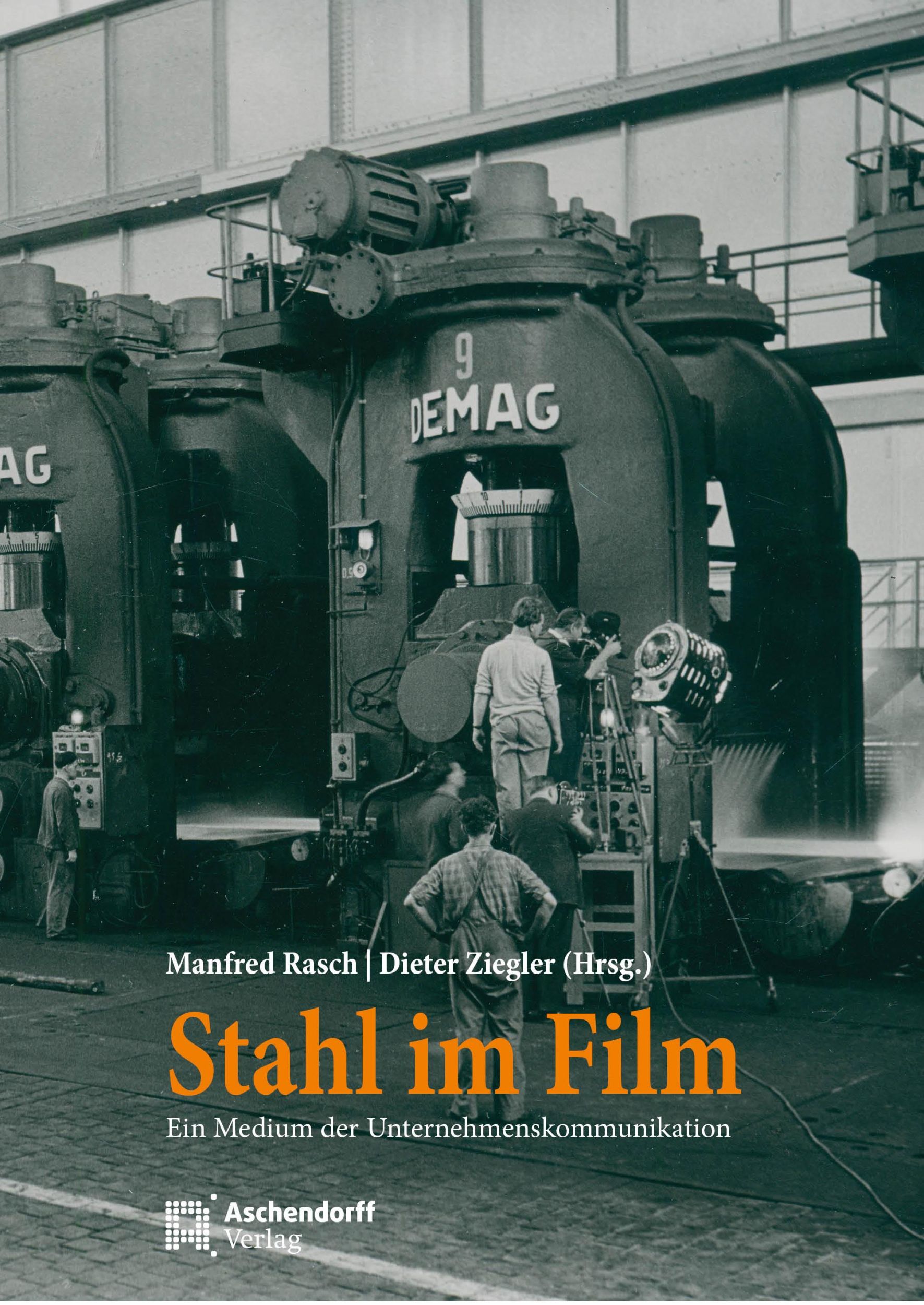 Cover: 9783402250525 | Stahl im Film | Manfred Rasch (u. a.) | Buch | 240 S. | Deutsch | 2024