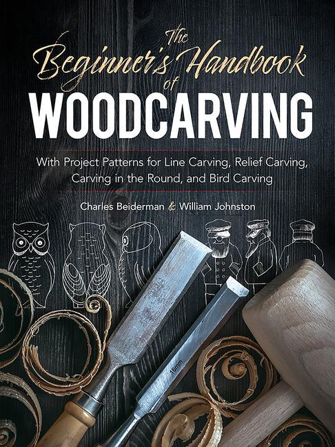 Cover: 9780486256870 | The Beginner's Handbook of Woodcarving | Charles Beiderman (u. a.)