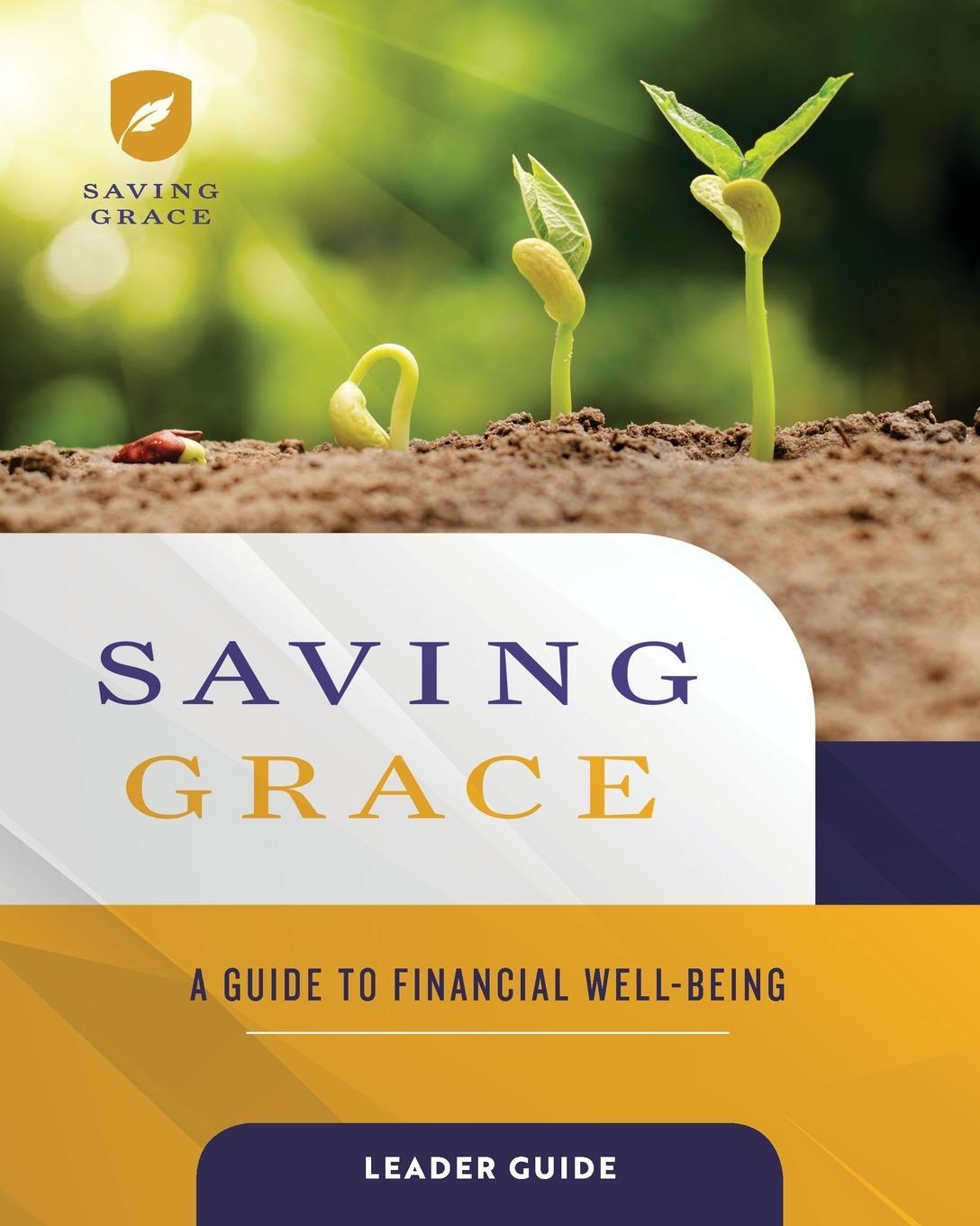 Cover: 9781791008390 | Saving Grace Leader Guide | A Guide to Financial Well-Being | Abingdon