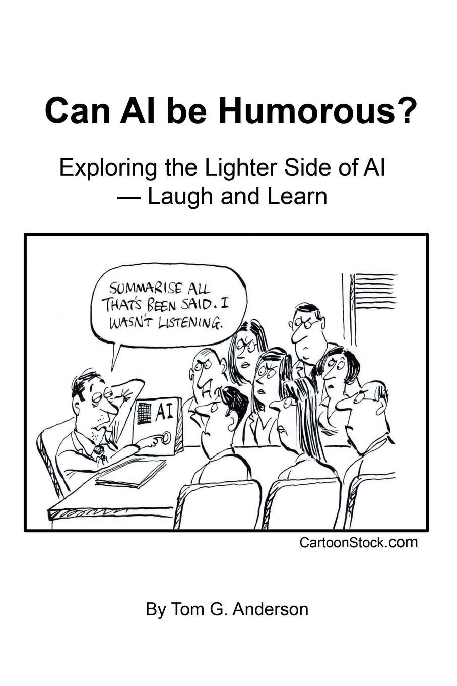 Cover: 9798369426944 | Can AI Be Humorous? | Exploring the Lighter Side of AI-Laugh and Learn