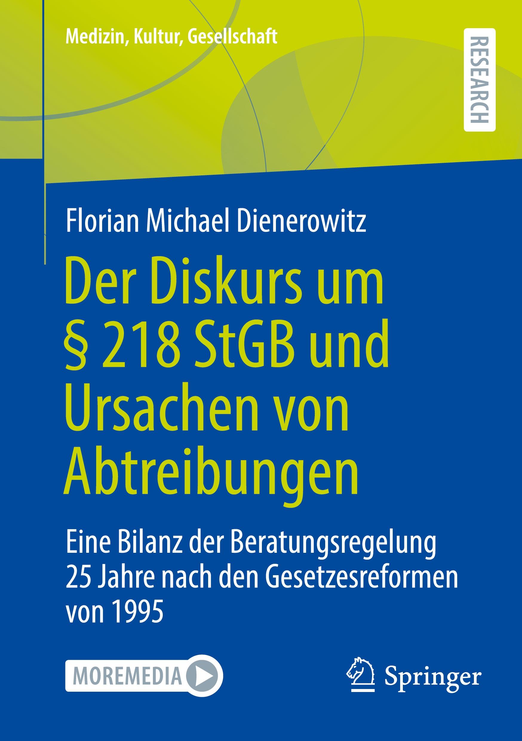 Cover: 9783658427764 | Der Diskurs um § 218 StGB und Ursachen von Abtreibungen | Dienerowitz