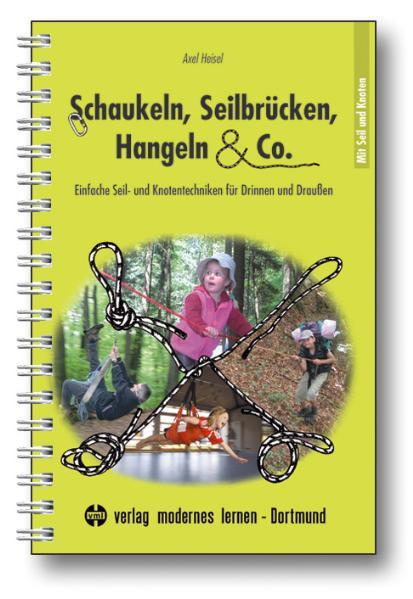 Cover: 9783808006269 | Schaukeln, Seilbrücken, Hangeln &amp; Co. | Axel Heisel | Taschenbuch