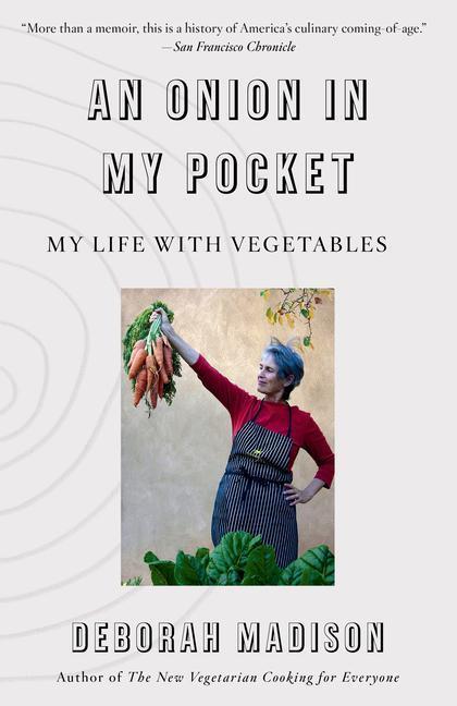 Cover: 9780525565642 | An Onion in My Pocket | My Life with Vegetables | Deborah Madison