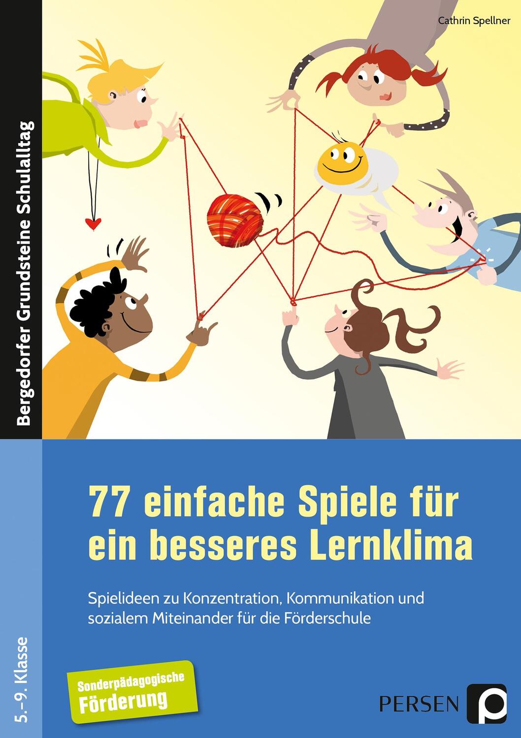 Cover: 9783403234012 | 77 einfache Spiele für ein besseres Lernklima | Cathrin Spellner