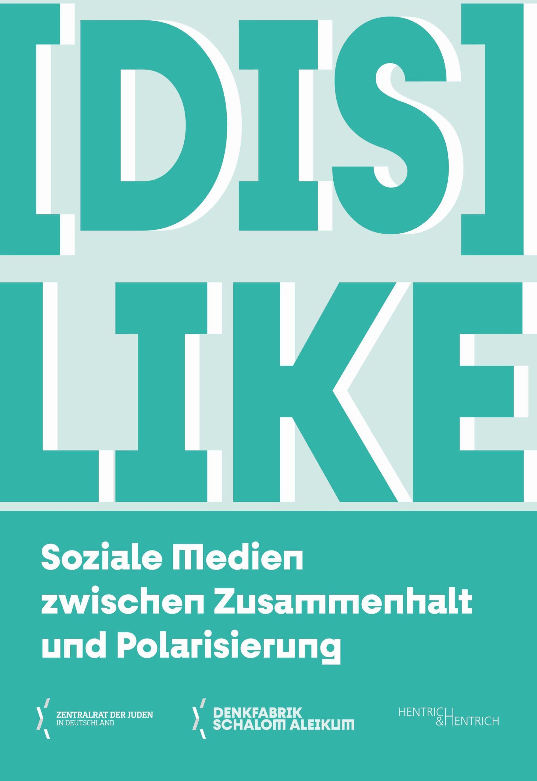 Cover: 9783955656911 | DisLike | Soziale Medien zwischen Zusammenhalt und Polarisierung