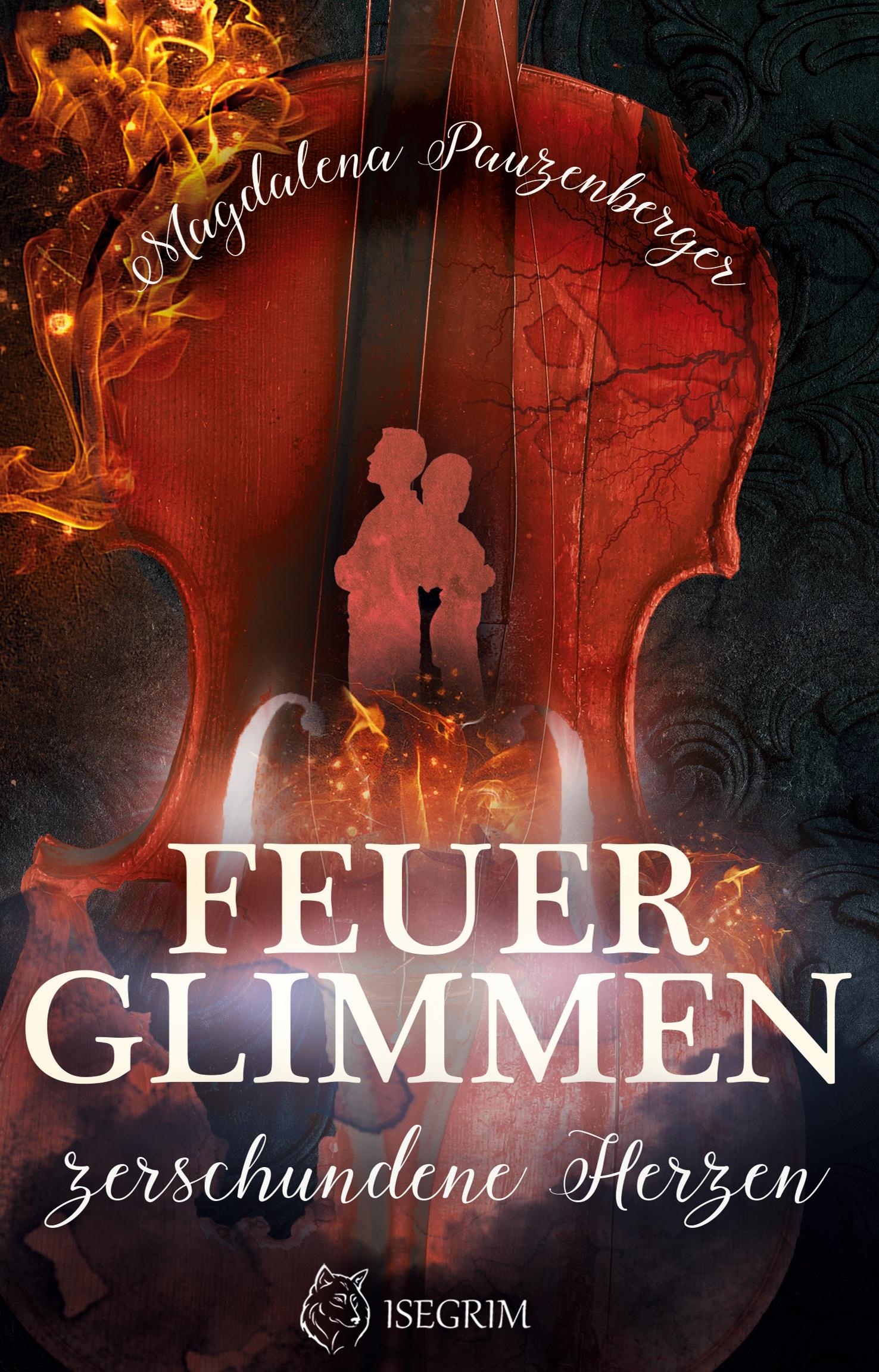 Cover: 9783954529735 | Feuerglimmen | Zerschundene Herzen | Magdalena Pauzenberger | Buch