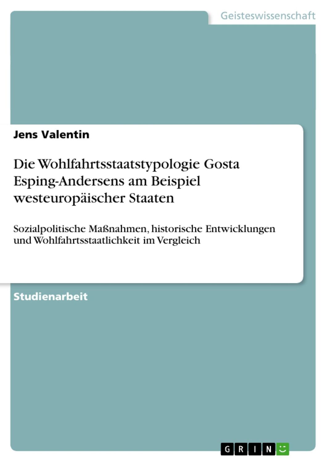 Cover: 9783656209386 | Die Wohlfahrtsstaatstypologie Gosta Esping-Andersens am Beispiel...