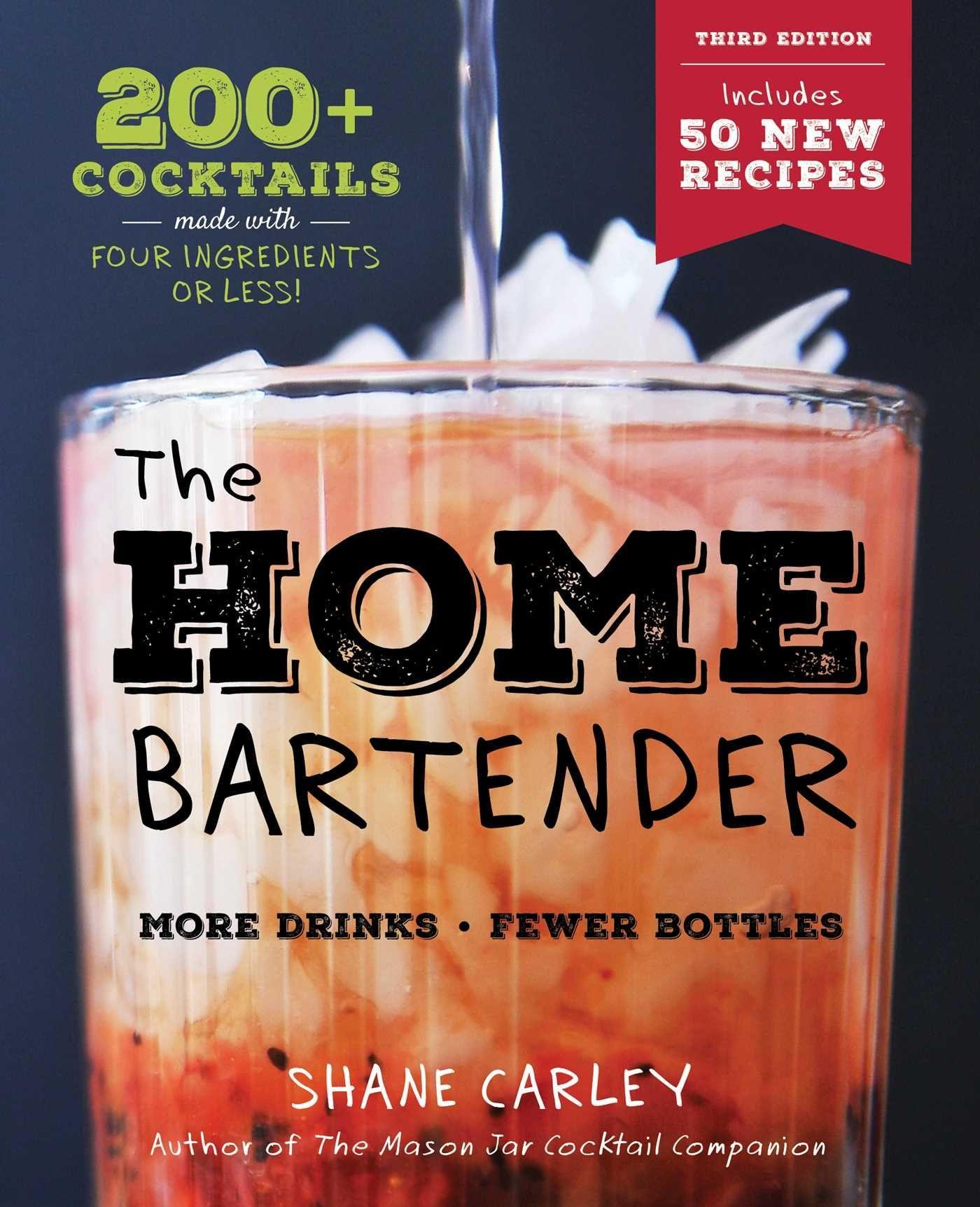 Cover: 9781646434114 | The Home Bartender: The Third Edition | Shane Carley | Buch | Gebunden