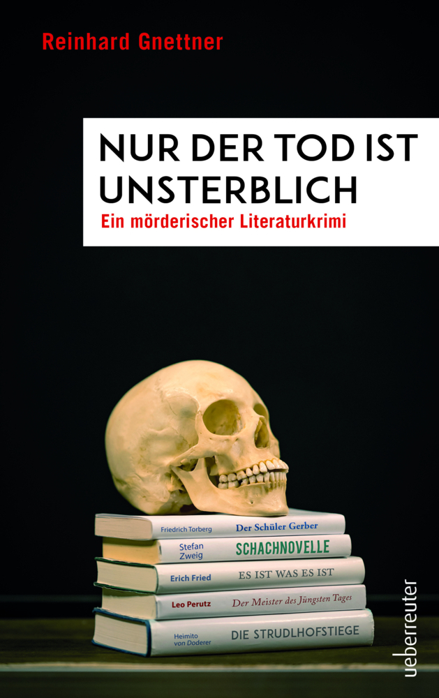 Cover: 9783800090068 | Nur der Tod ist unsterblich | Ein mörderischer Literatur-Krimi | Buch