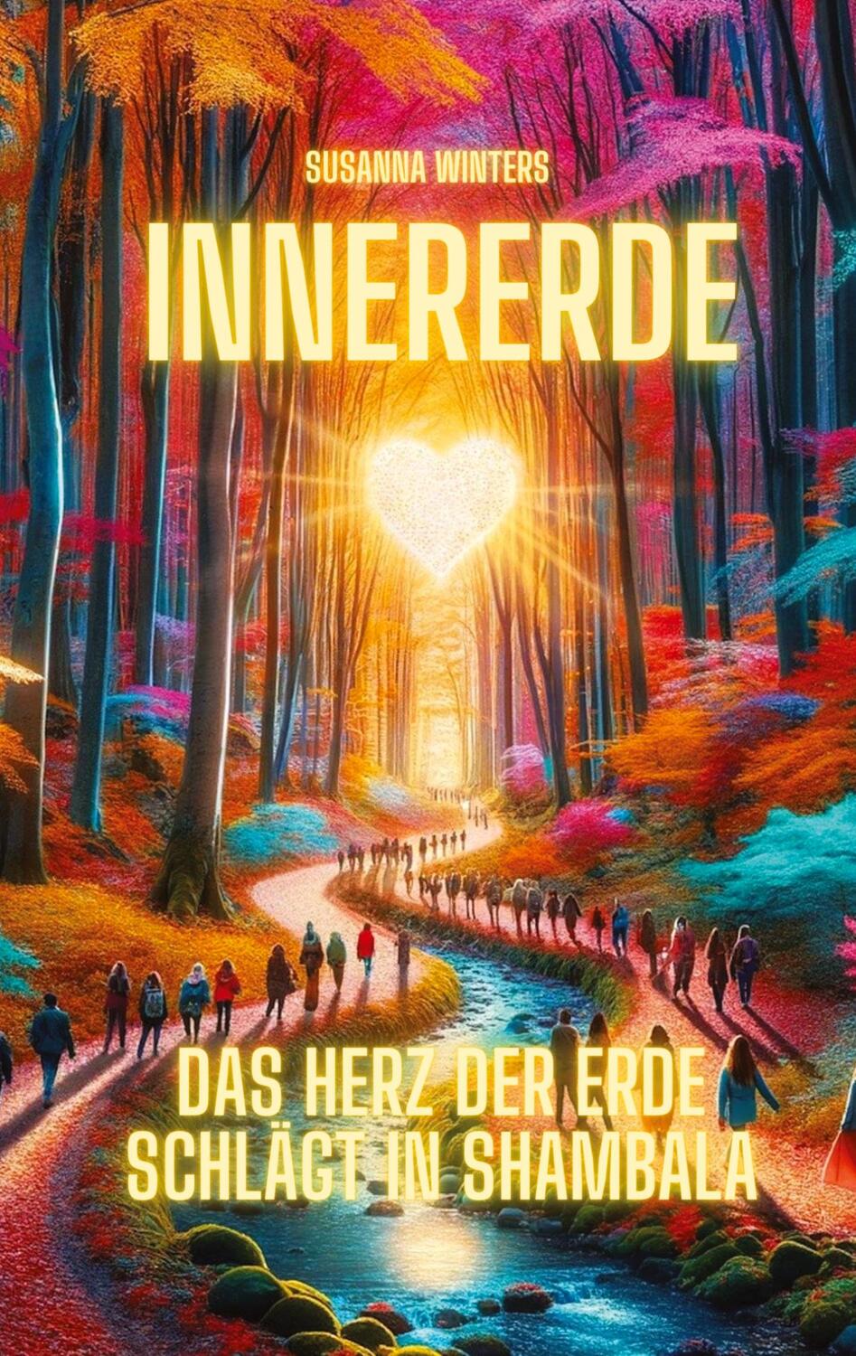 Cover: 9783384244772 | InnerErde - Das Herz der Erde schlägt in Shambala | Susanna Winters