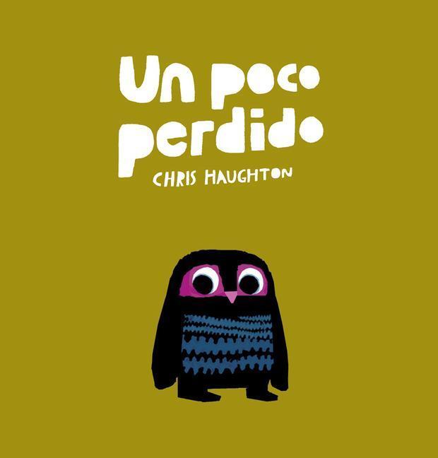 Cover: 9788417673130 | Un Poco Perdido | Chris Haughton | Buch | Englisch | 2019 | Nubeocho