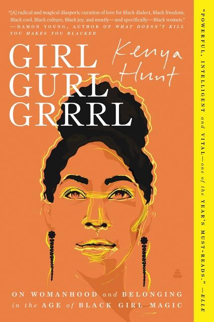 Cover: 9780062987662 | Girl Gurl Grrrl | Kenya Hunt | Taschenbuch | Kartoniert / Broschiert