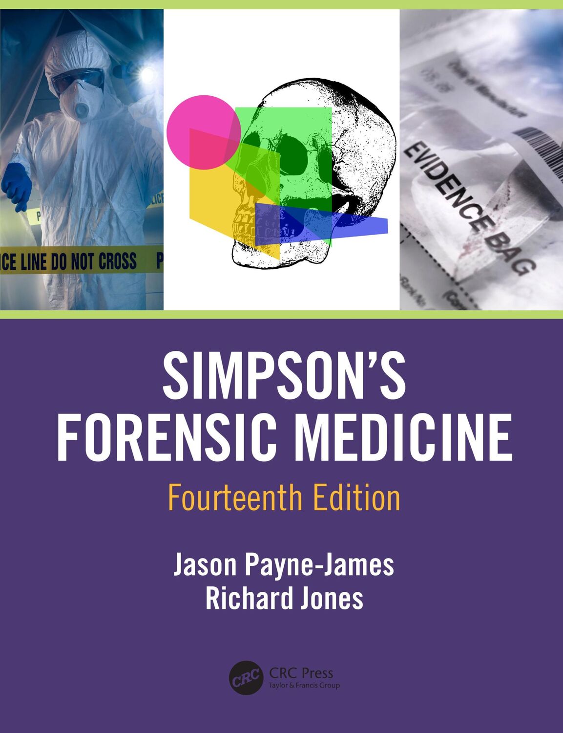 Cover: 9781498704298 | Simpson's Forensic Medicine, 14th Edition | Jason Payne-James (u. a.)