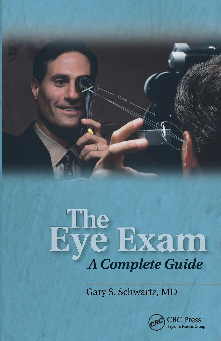 Cover: 9781556427558 | The Eye Exam | A Complete Guide | Gary S. Schwartz | Taschenbuch