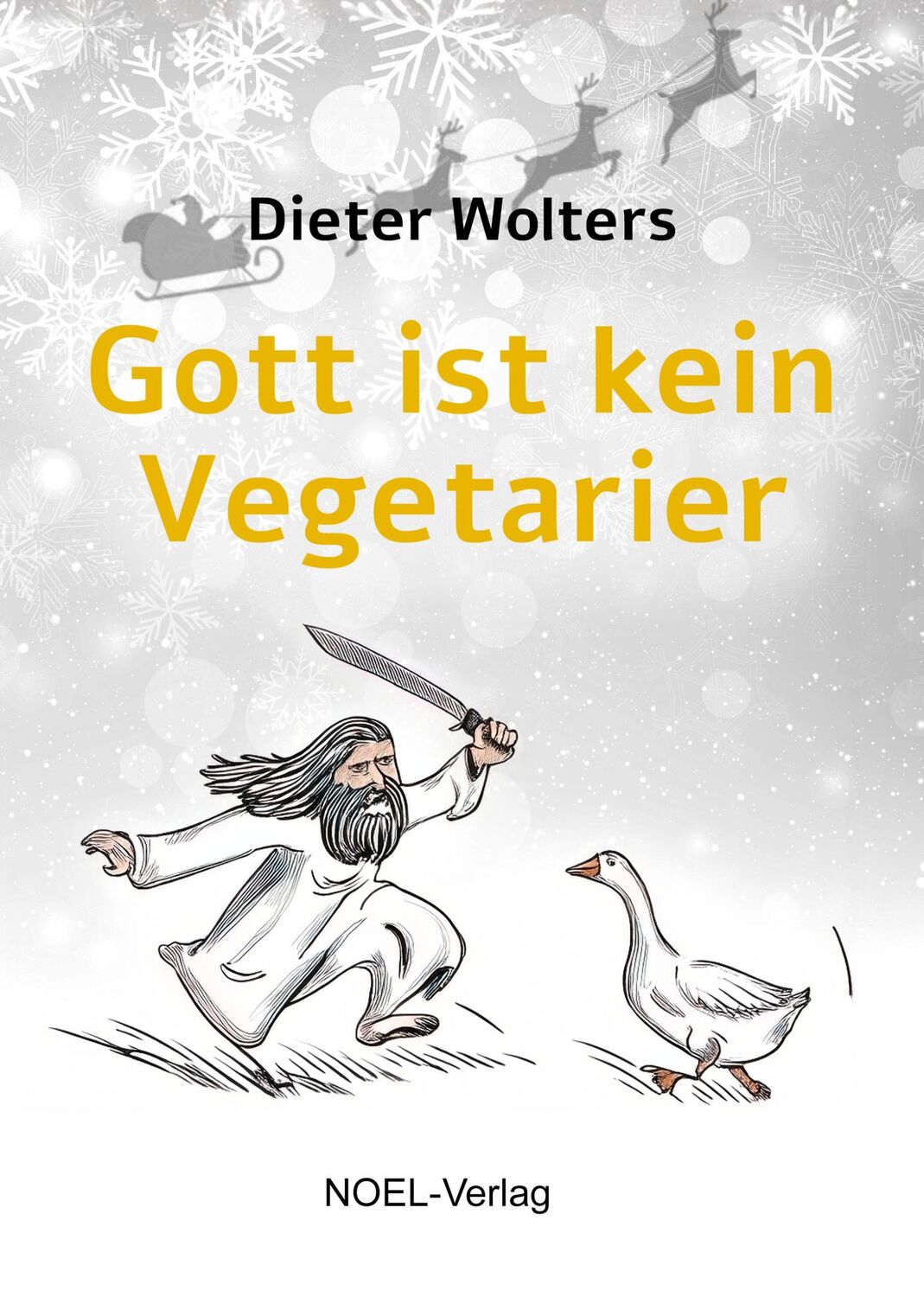 Cover: 9783967531985 | Gott ist kein Vegetarier | Dieter Wolters | Buch | 215 S. | Deutsch