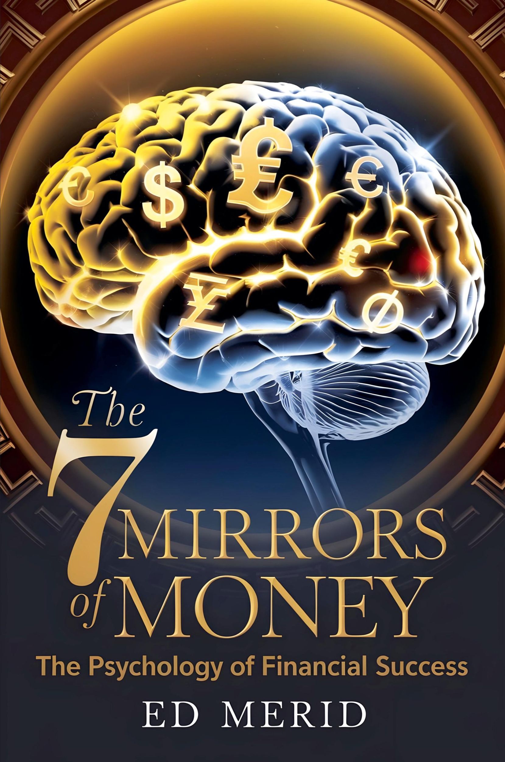 Cover: 9798224103775 | The 7 Money Mirrors | The Psychology of Financial Success | Ed Merid