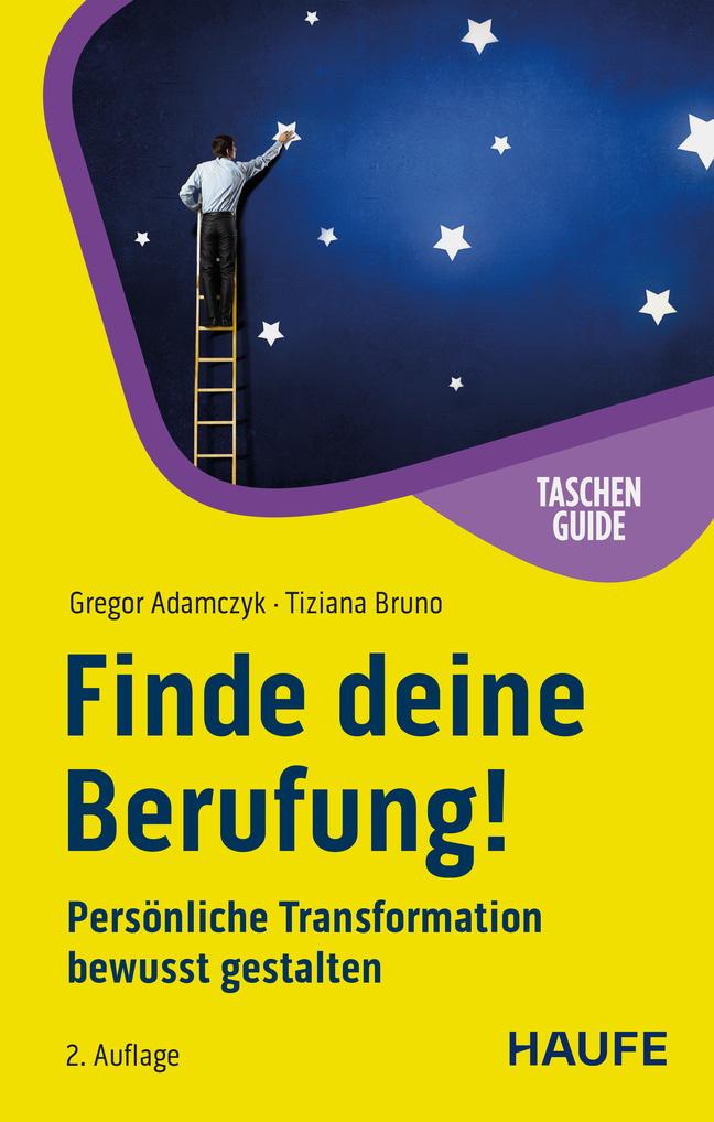 Cover: 9783648184264 | Finde deine Berufung! | Persönliche Transformation bewusst gestalten