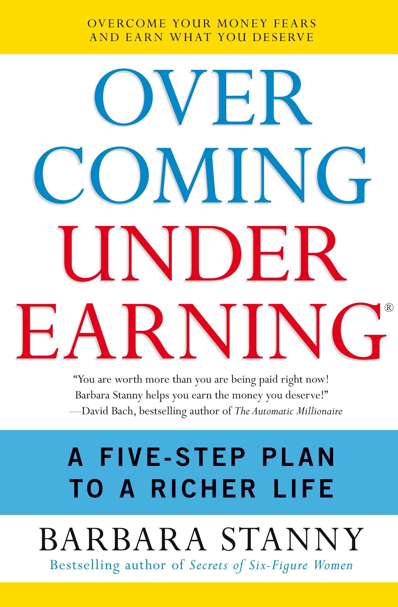 Cover: 9780060818623 | Overcoming Underearning | A Five-Step Plan to a Richer Life | Stanny