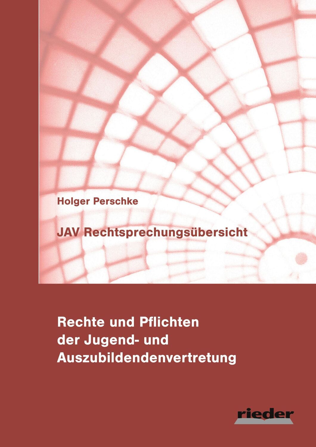 Cover: 9783949340017 | JAV Rechtsprechungsübersicht Teil 2 | Holger Perschke | Taschenbuch