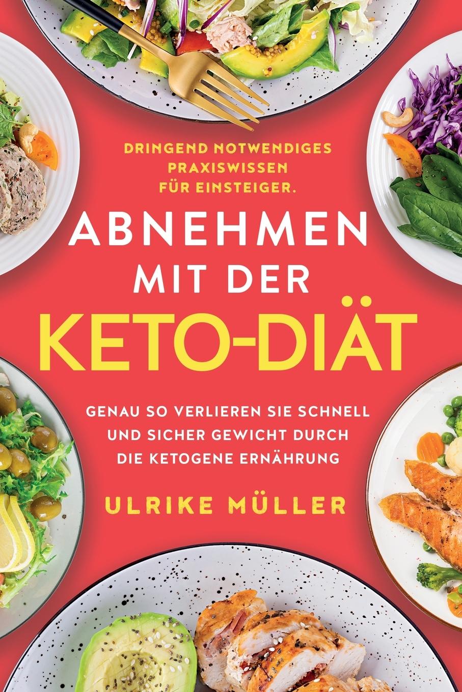 Cover: 9781647802226 | Abnehmen mit der Keto-Diät | Ulrike Müller | Taschenbuch | Paperback