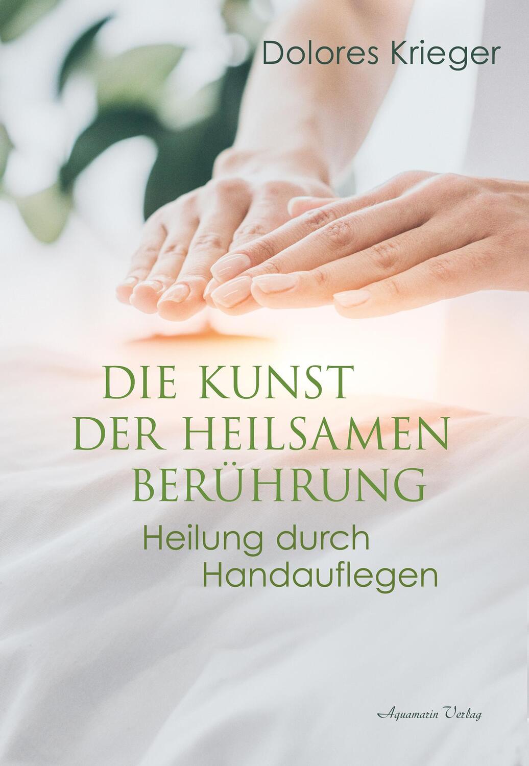 Cover: 9783894279141 | Die Kunst der heilsamen Berührung | Heilung durch Handauflegen | Buch